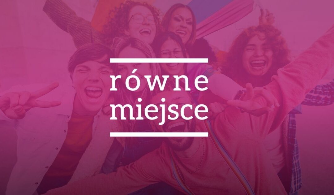 AGK Prawa Człowieka dołącza do projektu Równe Miejsce!